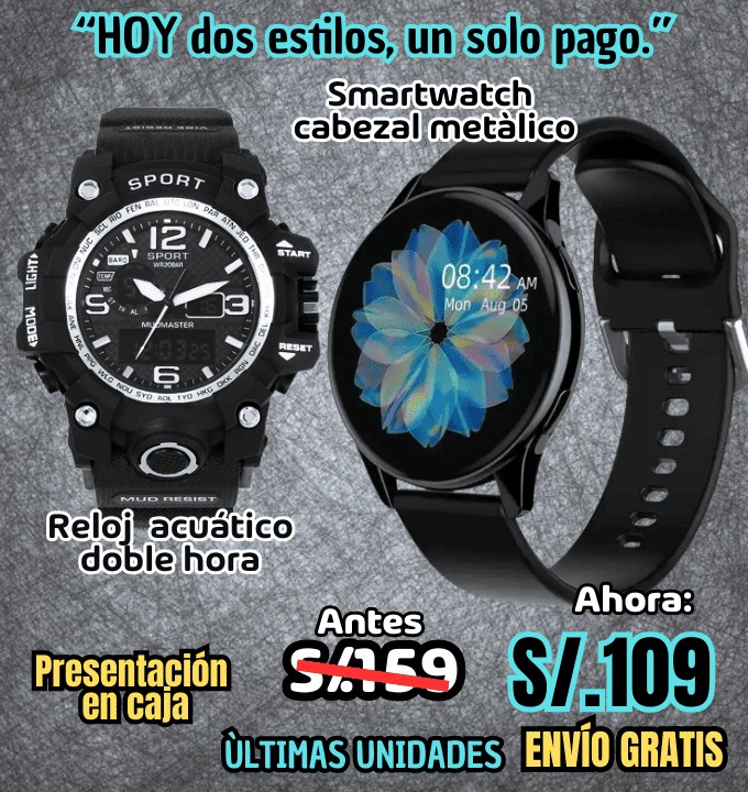 Set Doble Impacto: Smartwatch cabezal metálico + Reloj acuático doble hora.